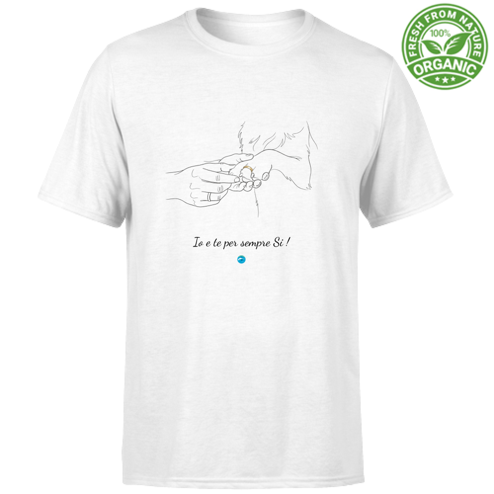 T-Shirt Unisex cotone biologico - Io e te per sempre Si!