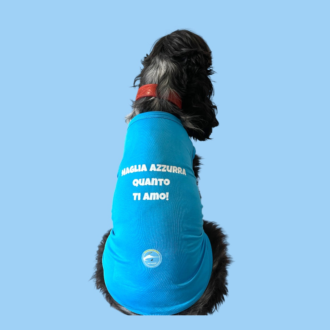 Maglietta per cani “Maglia azzurra quanto ti amo! “