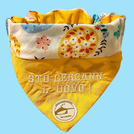 Bandana Cane Pasqua Sartoriale Double-Face (2 in 1): Ricamo Napoletano & Puro Cotone
" STO CERCANN L'UOVO" con ELASTICO